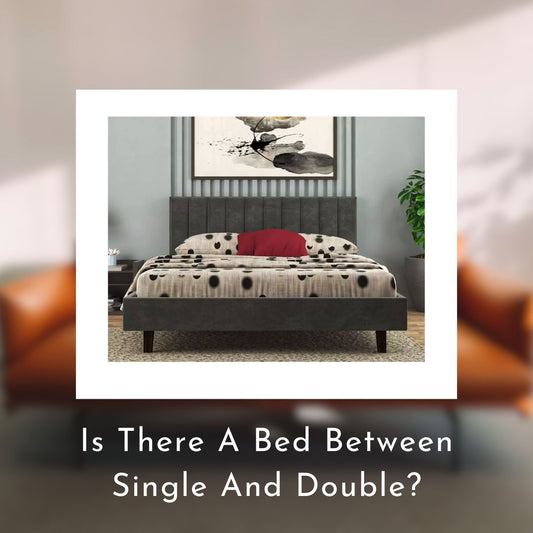 Unveiling the Midway Comfort: Exploring Beds Between Single and Double - GKW Retail's Insights